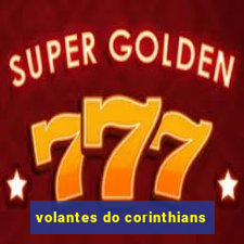 volantes do corinthians